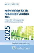 Cover: Kodierleitfaden f&uuml;r die H&auml;matologie/Onkologie 2025 - medhochzwei Verlag