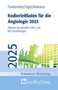 Abbildung von: Kodierleitfaden für die Angiologie 2025 - medhochzwei Verlag