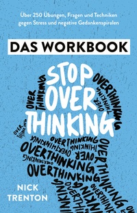Abbildung von: Stop Overthinking - Das Workbook - FinanzBuch Verlag