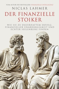 Abbildung von: Der finanzielle Stoiker - FinanzBuch Verlag