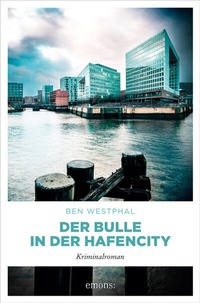 Abbildung von: Der Bulle in der Hafencity - Emons Verlag