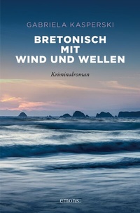 Abbildung von: Bretonisch mit Wind und Wellen - Emons Verlag