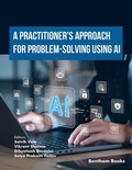 Cover: A Practitioner's Approach for Problem-Solving using AI - Bentham Science Publishers