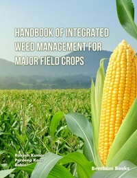 Enlarge image Cover: Handbook of Integrated Weed Management for Major Field Crop - Bentham Science Publishers