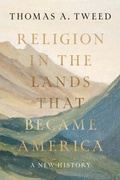 Cover: Religion in the Lands That Became America - Yale University Press