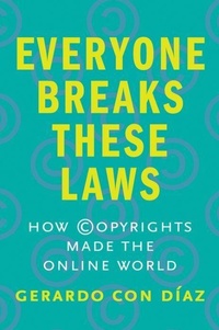 Abbildung von: Everyone Breaks These Laws - Yale University Press