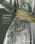 Cover: Artistic Dress at Liberty & Co - Yale University Press