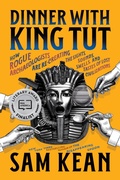 Cover: Dinner with King Tut - Little, Brown and Company