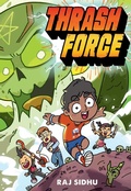Cover: Thrash Force - Little, Brown Books for Young Readers