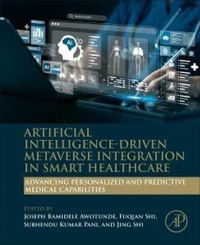 Enlarge image Cover: Artificial Intelligence-Driven Metaverse Integration in Smart Healthcare - Academic Press