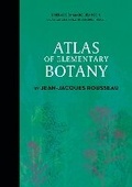 Cover: Atlas of Elementary Botany by Jean-Jacques Rousseau - Schiffer Publishing Ltd