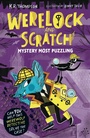 Cover: Werelock and Scratch: Mystery Most Puzzling - Hodder Children's Books