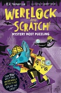 Cover: Werelock and Scratch: Mystery Most Puzzling - Hodder Children's Books