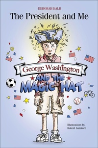 Enlarge image Cover: George Washington and the Magic Hat - Schiffer Kids