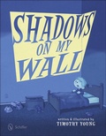 Cover: Shadows on My Wall - Schiffer Kids