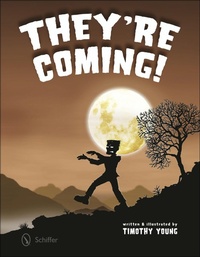 Enlarge image Cover: They're Coming! - Schiffer Kids