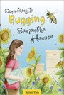 Cover: Something Is Bugging Samantha Hansen - Schiffer Kids