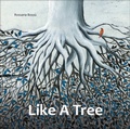 Cover: Like a Tree - Schiffer Kids