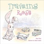 Cover: Traveling Rose - Schiffer Kids