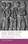 Abbildung von: Slave Trading in the Early Middle Ages - Manchester University Press