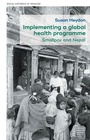 Cover: Implementing a global health programme - Manchester University Press