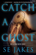 Cover: Catch a Ghost (Hell or High Water, #1) - RiptidePublishing