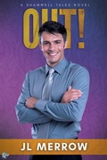 Cover: Out! (Shamwell Tales, #3) - RiptidePublishing