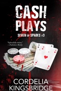 Cover: Cash Plays (Seven of Spades, #3) - RiptidePublishing