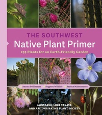 Bild: The Southwest Native Plant Primer - Timber Press