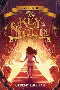 Enlarge image Cover: Jane Doe and the Key of All Souls - CAROLRHODA BOOKS