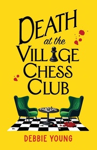 Abbildung von: Death at the Village Chess Club - Boldwood Books Ltd