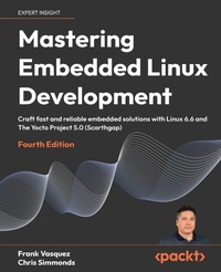 Enlarge image Cover: Mastering Embedded Linux Development - Packt Publishing