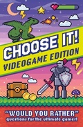 Cover: Choose It! Videogame Edition - Welbeck Children's Books