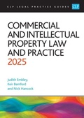 Cover: Commercial and Intellectual Property Law and Practice 2025 - The University of Law Publishing Limited