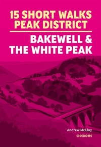 Abbildung von: 15 Short Walks in the Peak District - Bakewell and the White Peak - Cicerone Press