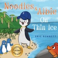 Cover: Noodles and Albie On Thin Ice - Nightingale Books