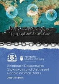 Abbildung von: Shipboard Response to Stowaways and Distressed People in Small Boats 2025-26 Edition - Witherby Seamanship International Ltd