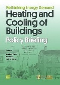 Abbildung von: Rethinking Energy Demand: Heating and Cooling of Buildings Policy Briefing - Green House