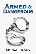 Cover: Armed & Dangerous (Cut & Run, #5) - RiptidePublishing
