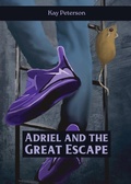 Cover: Adriel and the Great Escape - Torn Curtain Publishing