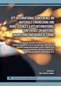 Abbildung von: 8th International Conference on Materials Engineering and Nano Sciences & 8th International Conference on Material Engineering and Manufacturing - Trans Tech Publications Ltd