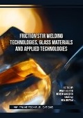 Cover: Friction Stir Welding Technologies, Glass Materials and Applied Technologies - Trans Tech Publications Ltd