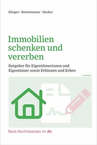 Abbildung von: Immobilien schenken und vererben - C.H.BECK