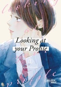 Cover: Looking at Your Profile 1 - Carlsen Manga