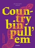 Cover: Country bin pull'em - Kerber Verlag