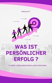 Abbildung von: Was ist persönlicher Erfolg ? - epubli