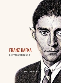 Abbildung von: Franz Kafka - Liwi Literatur- Und Wissenschaftsverlag