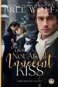 Cover: Once Upon a Not at all Innocent Kiss - Wolf Publishing