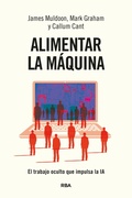 Cover: Alimentar la m&aacute;quina - RBA Libros