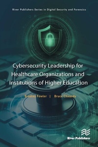 Abbildung von: Cybersecurity Leadership for Healthcare Organizations and Institutions of Higher Education - Taylor & Francis